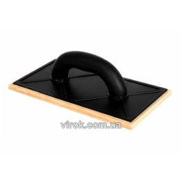 Терка пластикова VIROK 270 мм з фетром 4 мм